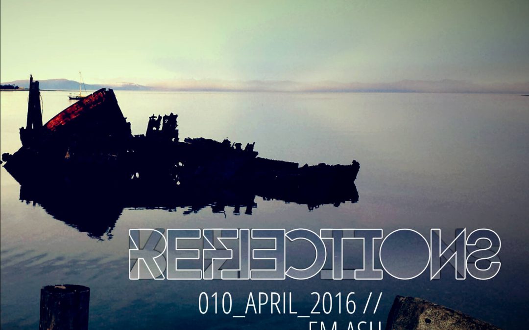 Reflections with EM.ASH April 2016