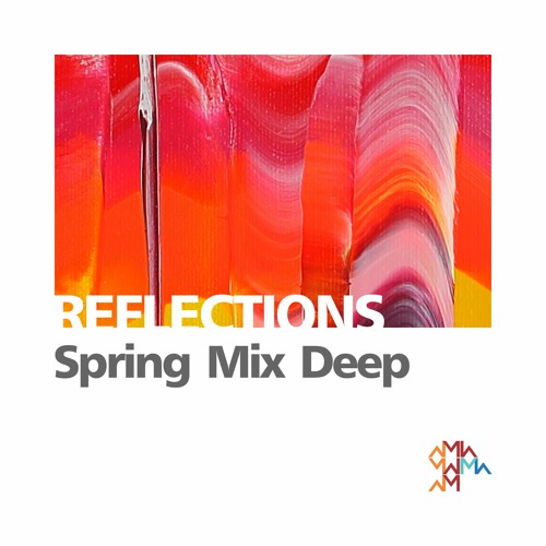 Reflections: Spring Mix Deep